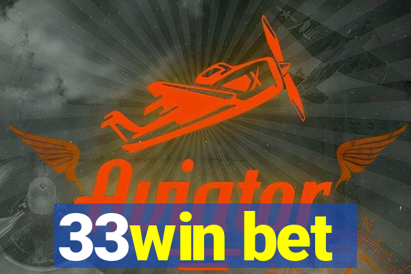 33win bet